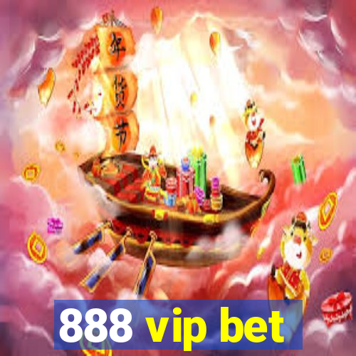 888 vip bet